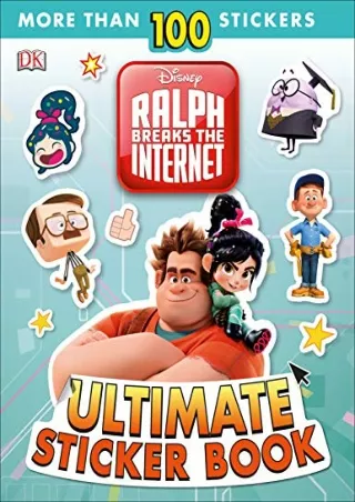 PDF_ Ralph Breaks the Internet: Wreck-It Ralph 2 Ultimate Sticker Book