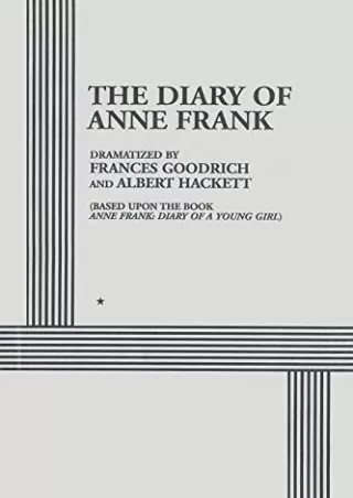 [PDF READ ONLINE] The Diary of Anne Frank