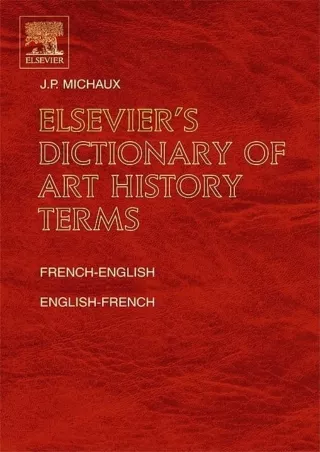 PDF/READ Elsevier's Dictionary of Art History Terms: French/English-English/French (0) (English and French Edition)