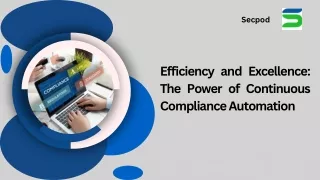 Efficiency and Excellence The Power of Continuous Compliance Automation