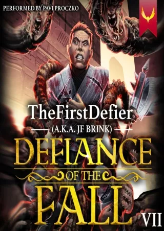 [PDF] DOWNLOAD Defiance of the Fall 7: Defiance of the Fall, Book 7