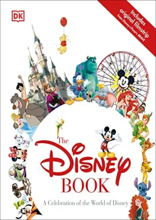 get [PDF] Download The Disney Book: A Celebration of the World of Disney