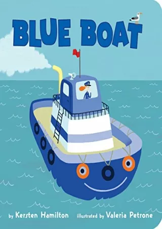 [READ DOWNLOAD] Blue Boat (Red Truck and Friends)