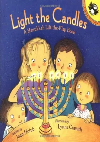 get [PDF] Download Light the Candles: A Hanukkah Lift-The-Flap Book (Picture Puffins)