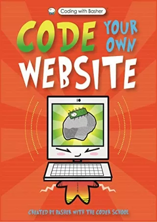 [PDF] DOWNLOAD Coding with Basher: Code Your Own Website
