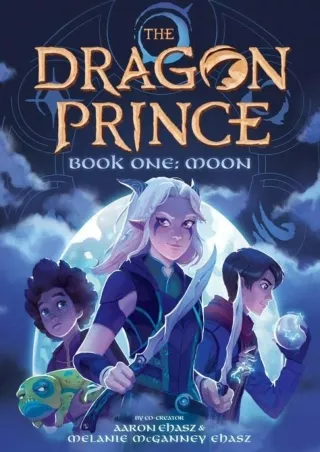 PDF/READ Moon (The Dragon Prince Novel 1) (The Dragon Prince)