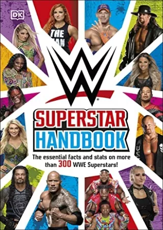 DOWNLOAD/PDF WWE Superstar Handbook: The Essential Facts and Stats on More than 300 WWE