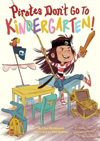 Download Book [PDF] Pirates Don't Go to Kindergarten!
