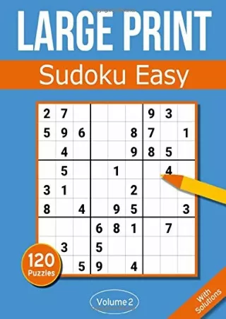 [PDF READ ONLINE] Sudoku Large Print Easy: Large Print Sudoku Puzzle Book For Adults & Seniors With 120 Easy Sudoku Puzz