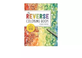 Download PDF The Reverse Coloring Book™ The Book Has the Colors You Draw the Lines unlimited