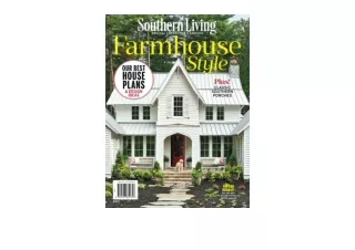 Kindle online PDF Southern Living Farmhouse Style Our Best House Plans and Design Ideas full