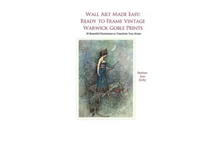 Download Wall Art Made Easy Ready to Frame Vintage Warwick Goble Prints 30 Beautiful Illustrations to Transform Your Hom