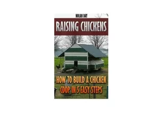 PDF read online Raising Chickens How To Build A Chicken Coop In 5 Easy Steps free acces