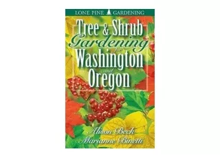 Kindle online PDF Tree and Shrub Gardening for Washington and Oregon unlimited