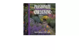 Download PDF Passionate Gardening Good Advice for Challenging Climates for ipad