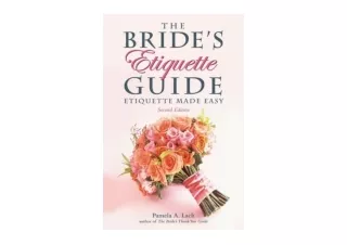 Download PDF The Brides Etiquette Guide Etiquette Made Easy free acces