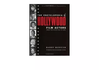 Download PDF The Encyclopedia of Hollywood Film Actors From the Silent Era to 1965 Applause Books unlimited