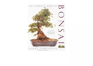 Download The Complete Book of Bonsai A Practical Guide to Its Art and Cultivation for ipad