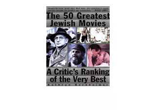 Kindle online PDF The 50 Greatest Jewish Movies A Critics Ranking of the Very Best for android