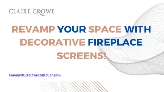 Revamp Your Space with Decorative Fireplace Screens