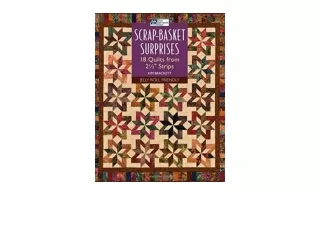 Kindle online PDF ScrapBasket Surprises 18 Quilts from 2 1/2 Strips for android