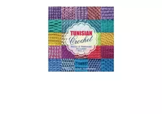 Download PDF TUNISIAN CrochetVol 1 Basic and Textured Stitches TUNISIAN Crochet Stitches free acces