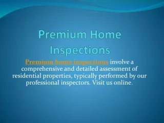 Premium Home Inspections