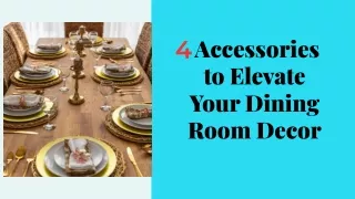 4 Accessories To Elevate Your Dining Room Decor