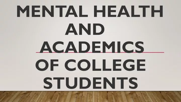 mental health and academics of college students