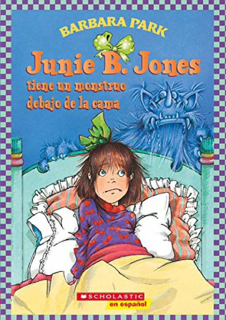 junie b jones tiene un monstruo debajo de la cama