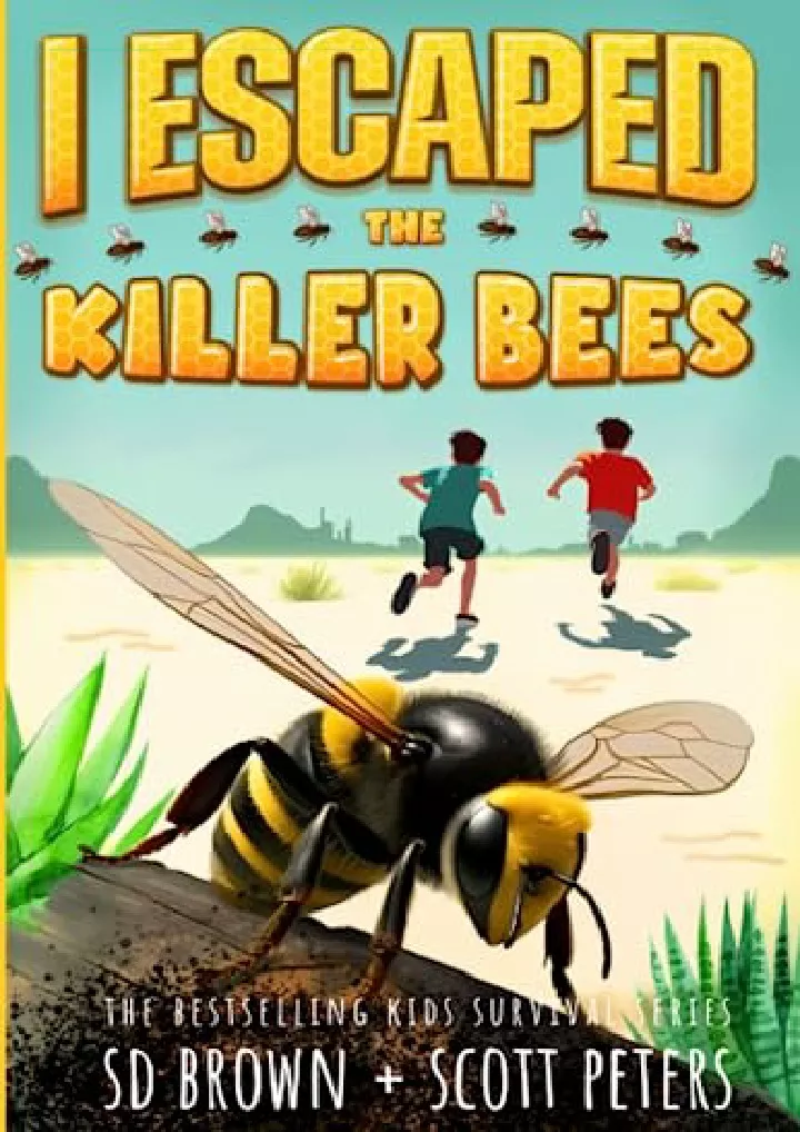 i escaped the killer bees a kids survival