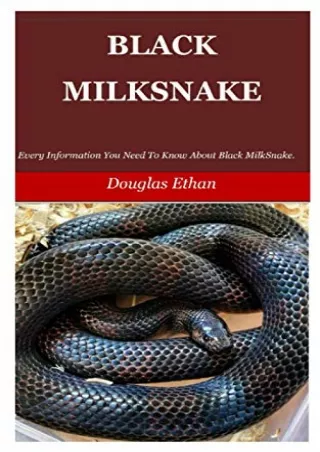 [PDF] READ Free BLACK MILKSNAKE: Every Information You Need To Know About B