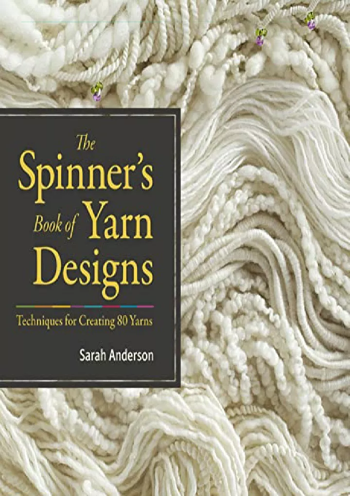 the spinner s book of yarn designs techniques