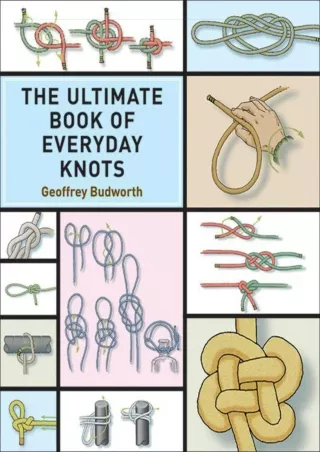 [PDF] DOWNLOAD EBOOK The Ultimate Book of Everyday Knots epub