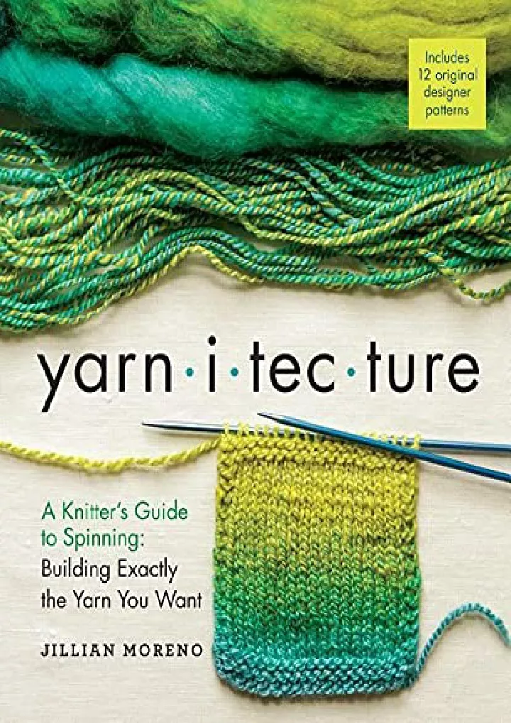 yarnitecture a knitter s guide to spinning