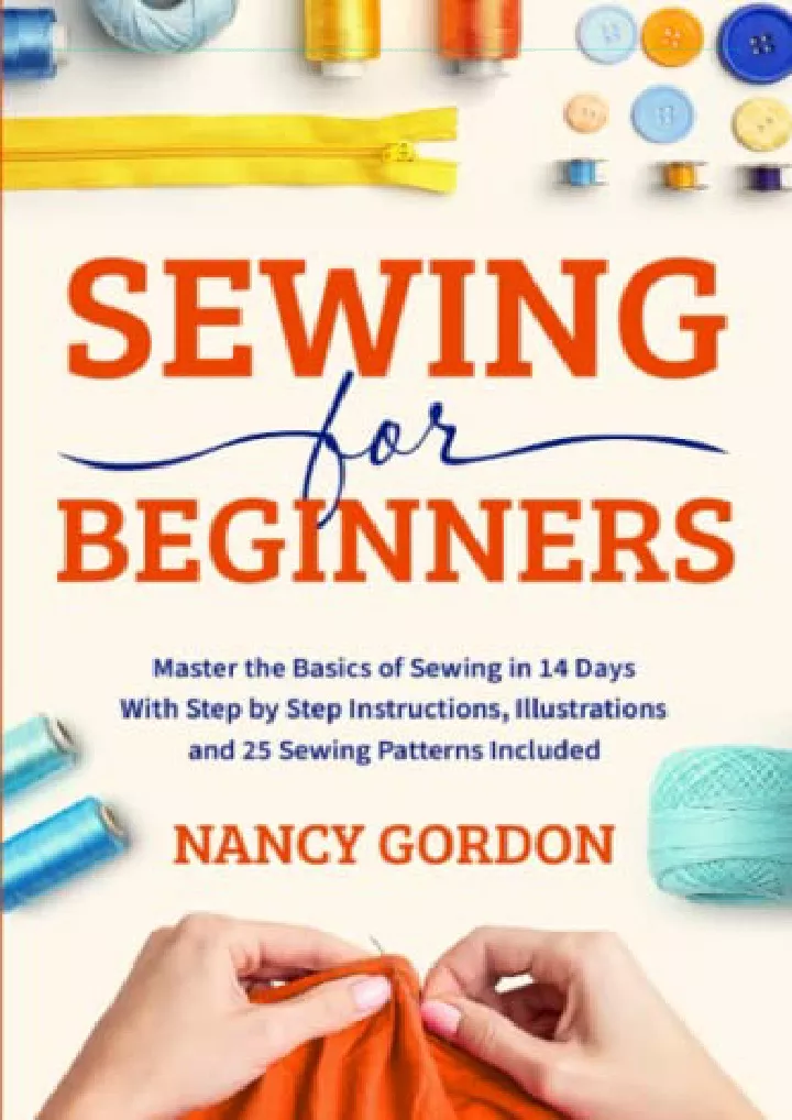 sewing for beginners master the basics of sewing