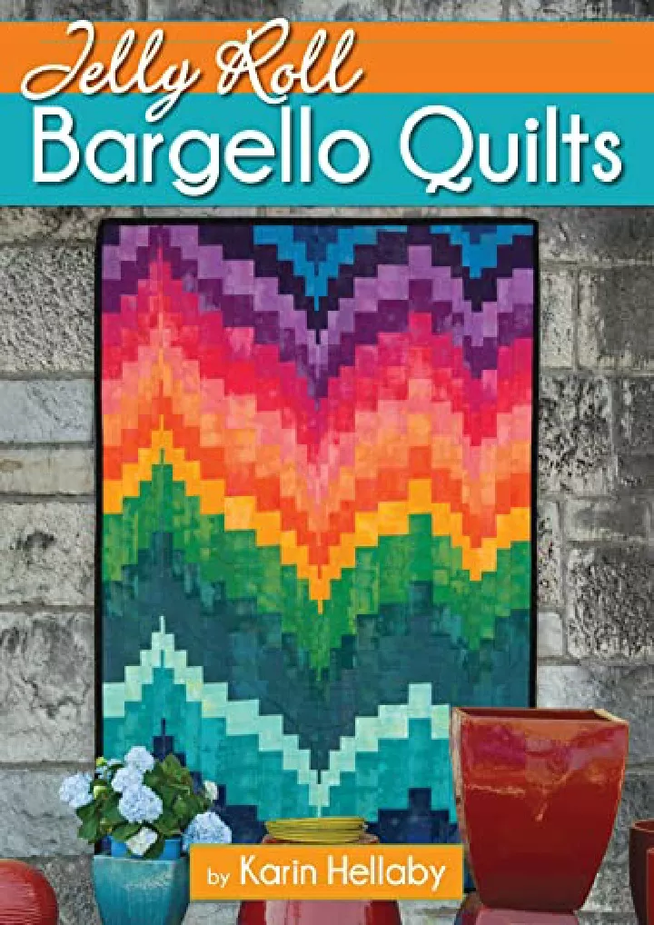 jelly roll bargello quilts landauer clear