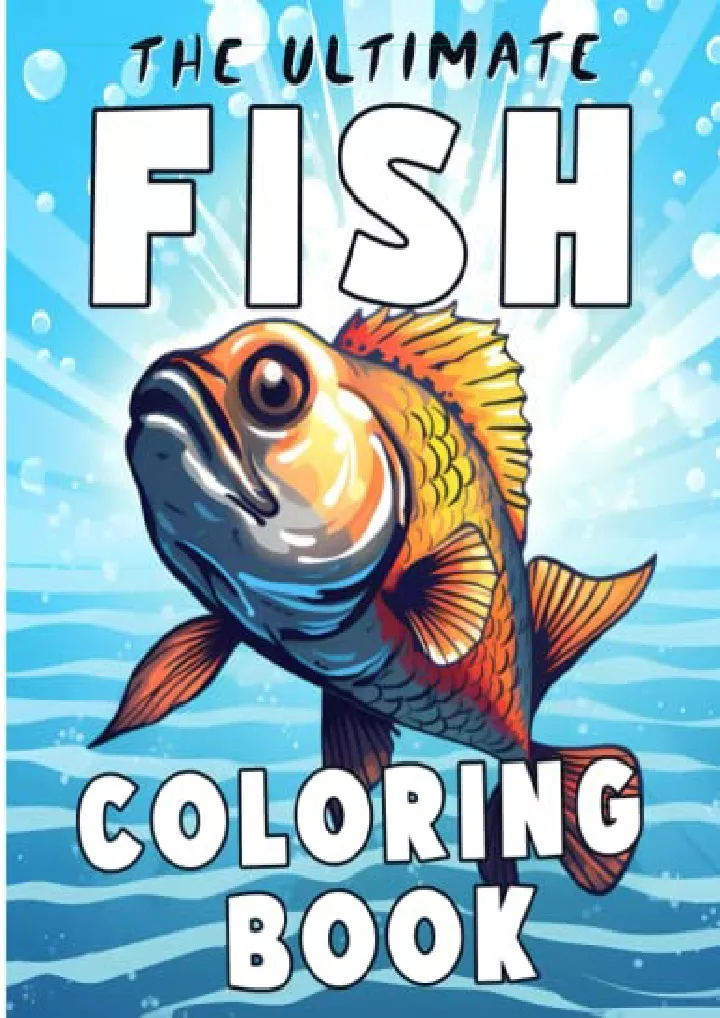 the ultimate fish coloring book a great fishing