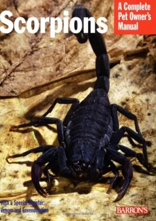 DOWNLOAD [PDF] Scorpions (Complete Pet Owner's Manual) download