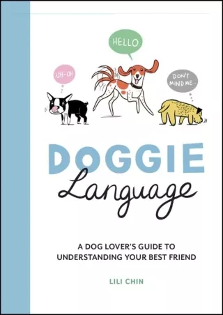 READ [PDF] Doggie Language: A Dog Lover's Guide to Understanding Your Best