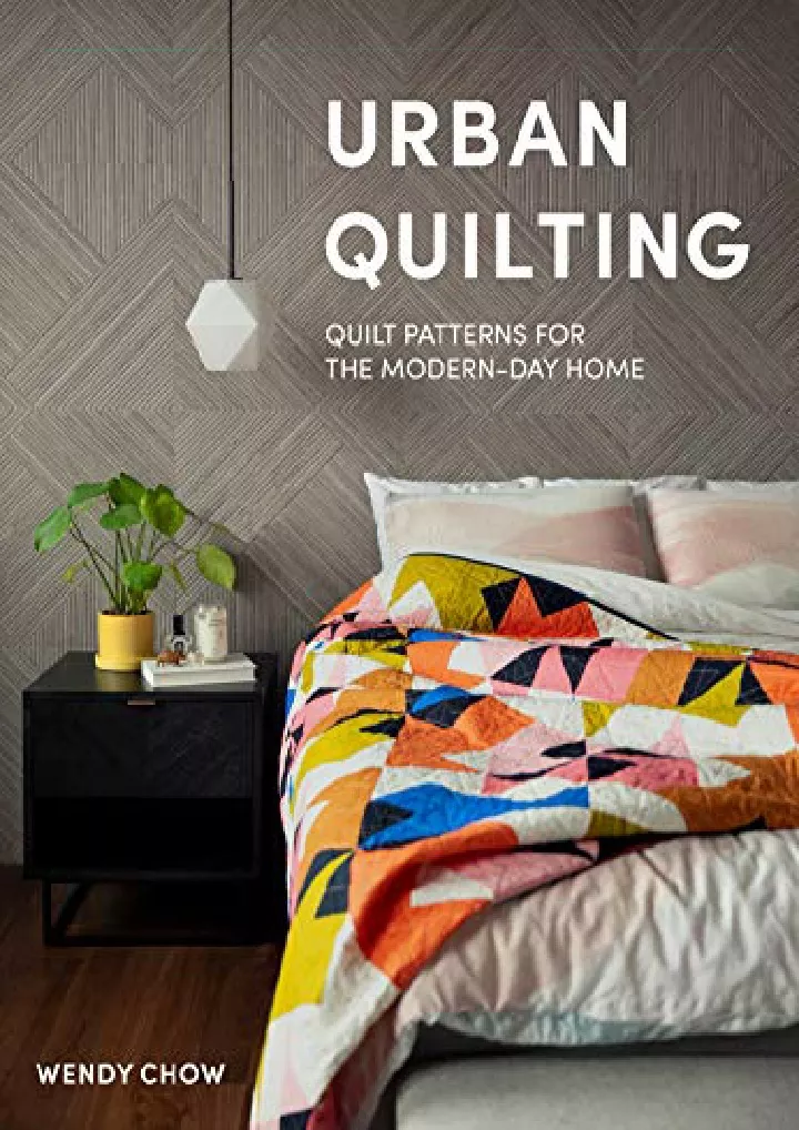 urban quilting quilt patterns for the modern