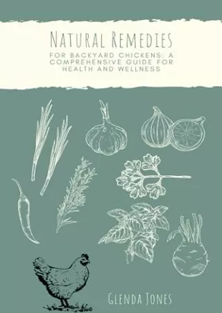 [PDF] READ] Free Natural Remedies For Backyard Chickens: A Comprehensive Gu