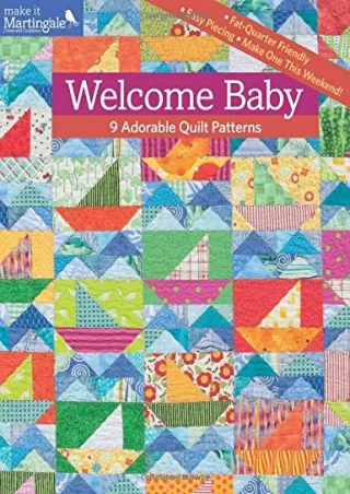 [PDF] DOWNLOAD FREE Welcome Baby: 9 Adorable Quilt Patterns download