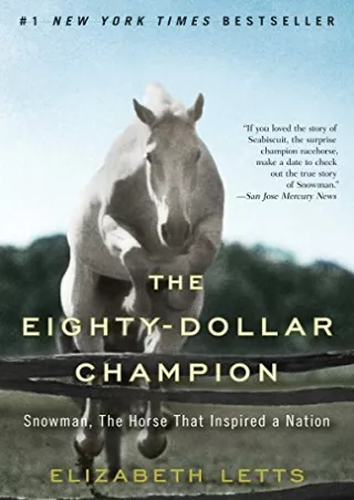 PDF/READ The Eighty-Dollar Champion: Snowman, The Horse That Inspired a Nat