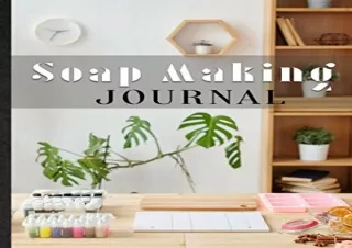 (PDF) Soap Making Journal. Diary For Soaper, Designer To Record DIY Handmade Soa