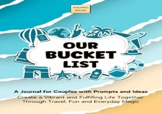 Download Our Bucket List: A Journal for Couples with Prompts and Ideas to Create