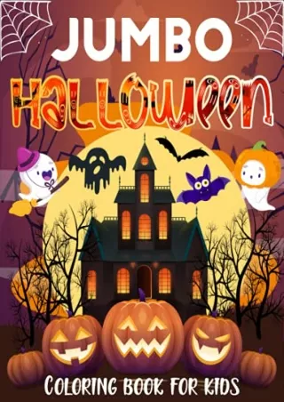 DOWNLOAD/PDF Jumbo Halloween Coloring Book For Kids: The Big Book Of Halloween Coloring