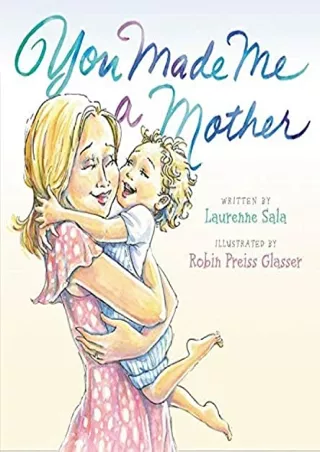DOWNLOAD/PDF You Made Me a Mother