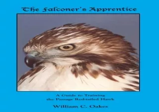 [PDF] The Falconerâ€™s Apprentice: A Falconer's Guide to Training the Passage Re