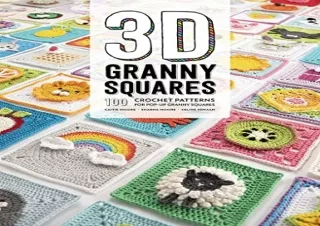 (PDF) 3D Granny Squares: 100 crochet patterns for pop-up granny squares Android